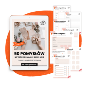 Mini e-book “50 pomysłów na treści promujące biznes na IG” + zestaw plannerów (wersja MAXI)